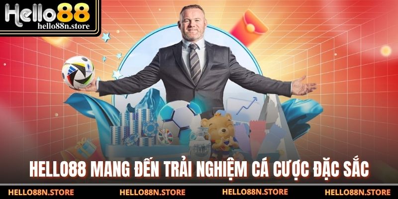 HELLO88 mang đến trải nghiệm cá cược đặc sắc